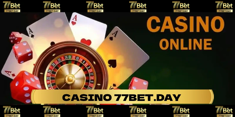 Hành trình phát triển casino 77bet