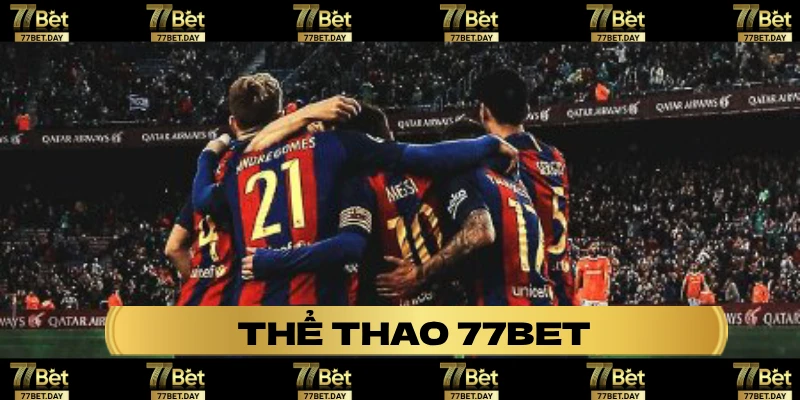 Chơi tại thể thao 77BET khi thua được hoàn tiền