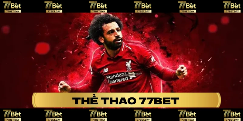 Tổng những điều nên biết về thể thao 77bet